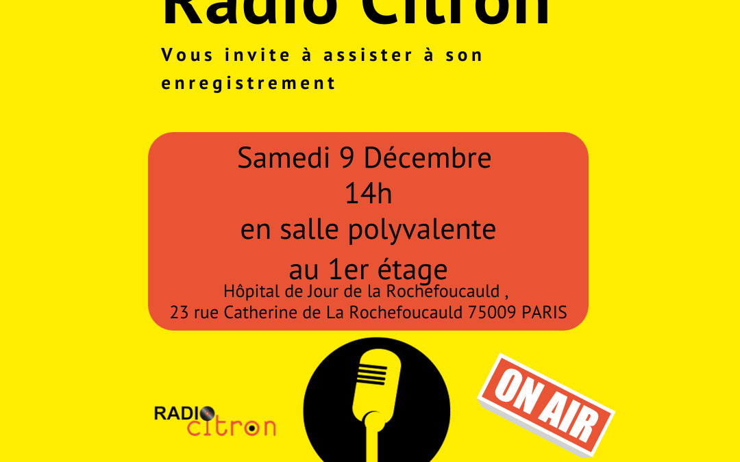 Samedi 9 Décembre: Émission de Radio Citron