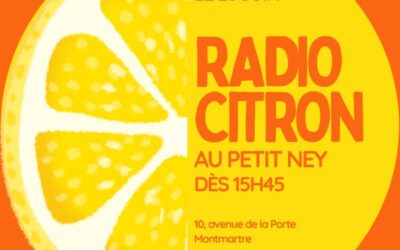 Radio Citron au Petit Ney
