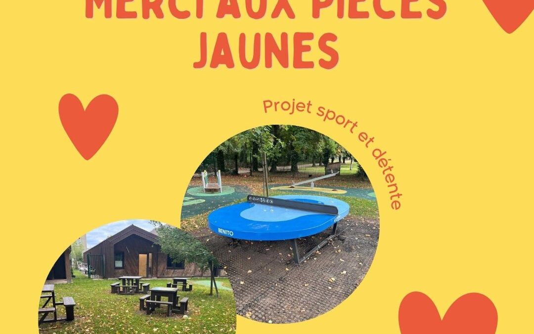 Merci aux Pièces Jaunes !