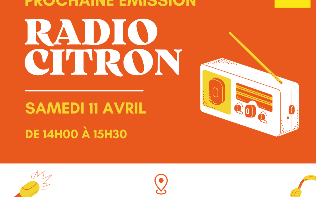 Radio Citron revient en avril 2026 !